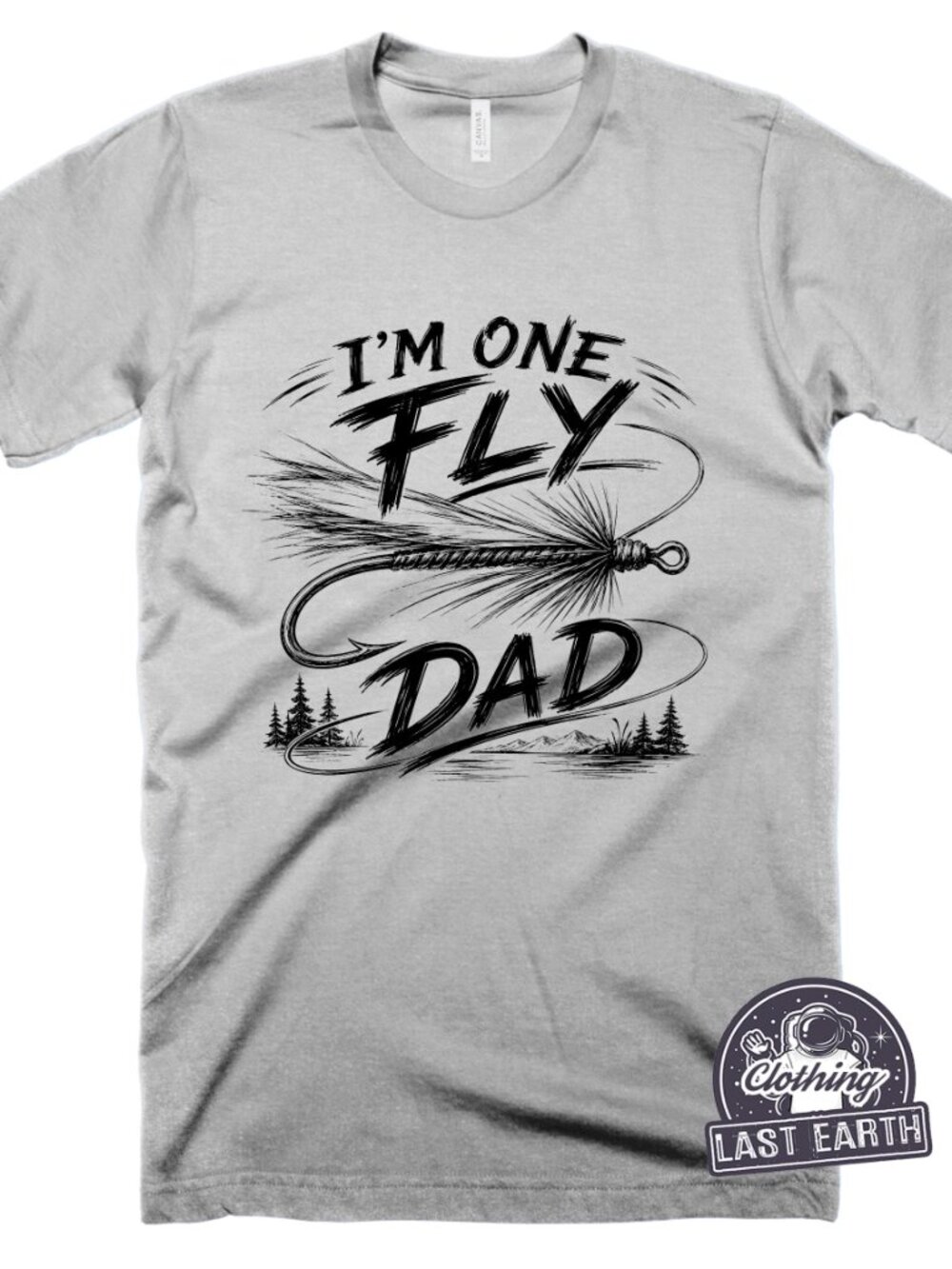 I'm One Fly Dad T-Shirt, Funny Fisherman Shirt, Father's Day Gift, Fishing Tee